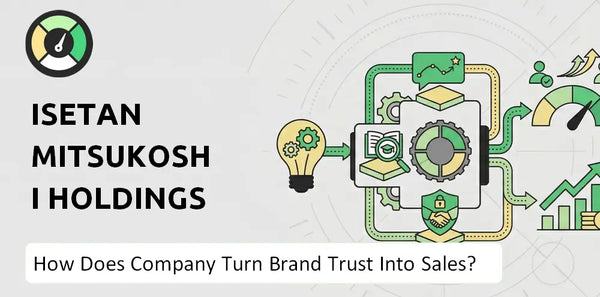 How Does Isetan Mitsukoshi Holdings Company Turn Brand Trust Into Sales and Demand?