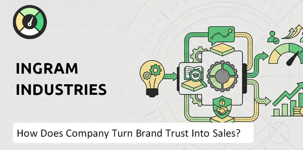 How Does Ingram Industries Company Turn Brand Trust Into Sales and Demand?