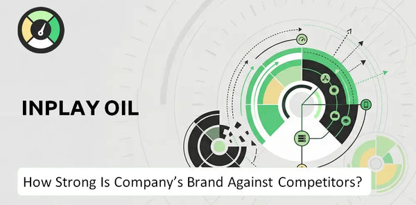 How Strong Is InPlay Oil Company's Brand Position Against Competitors?