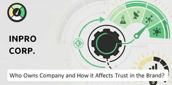 Who Owns InPro Corp. Company and How Does Ownership Affect Trust in the Brand?
