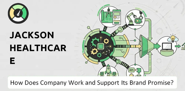 How Does Jackson Healthcare Company Work and Support Its Brand Promise?