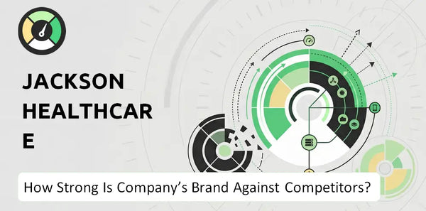 How Strong Is Jackson Healthcare Company's Brand Position Against Competitors?