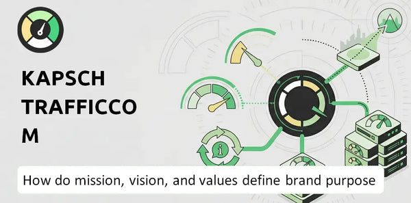 What are Mission Vision & Core Values of Kapsch TrafficCom Company?