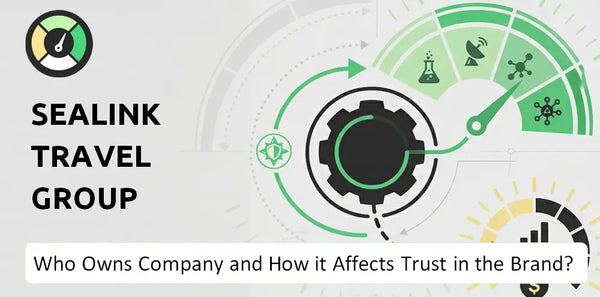 Who Owns SeaLink Travel Group Company and How Does Ownership Affect Trust in the Brand?
