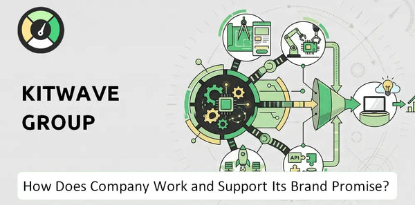 How Does Kitwave Group Company Work and Support Its Brand Promise?