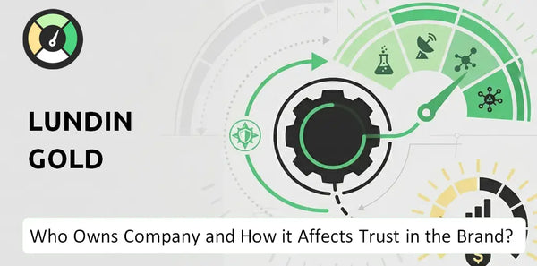 Who Owns Lundin Gold Company and How Does Ownership Affect Trust in the Brand?