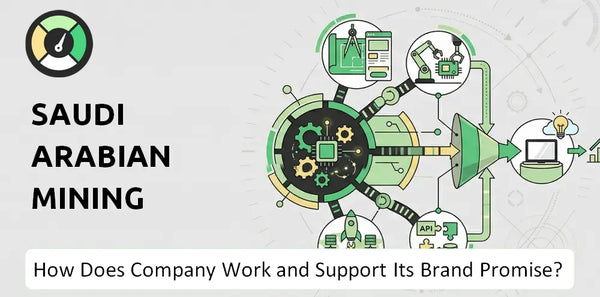 How Does Saudi Arabian Mining Company Work and Support Its Brand Promise?