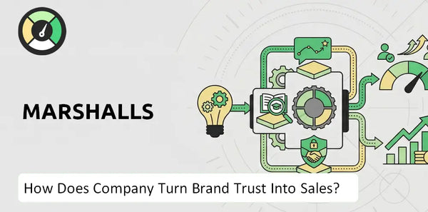 How Does Marshalls Company Turn Brand Trust Into Sales and Demand?