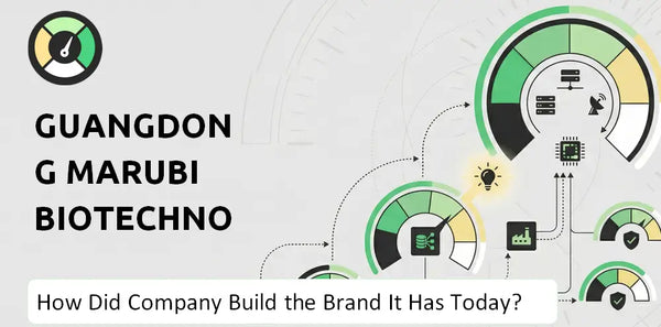 How Did Guangdong Marubi Biotechnology Company Build the Brand It Has Today?