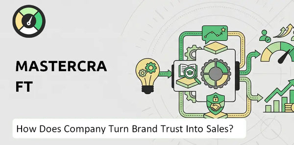 How Does MasterCraft Company Turn Brand Trust Into Sales and Demand?