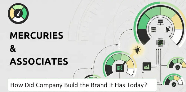 How Did Mercuries & Associates Company Build the Brand It Has Today?
