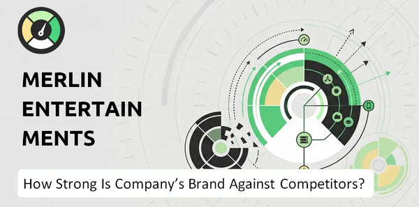 How Strong Is Merlin Entertainments Company's Brand Position Against Competitors?