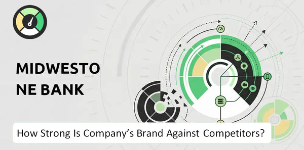 How Strong Is MidWestOne Bank Company's Brand Position Against Competitors?