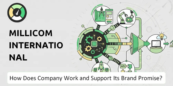 How Does Millicom International Cellular Company Work and Support Its Brand Promise?