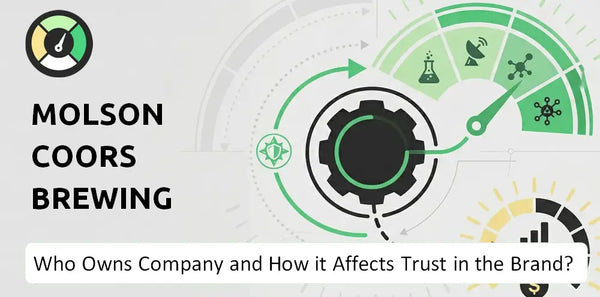 Who Owns Molson Coors Brewing Company and How Does Ownership Affect Trust in the Brand?