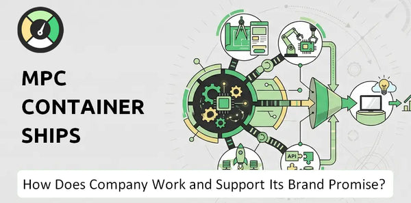 How Does MPC Container Ships Company Work and Support Its Brand Promise?