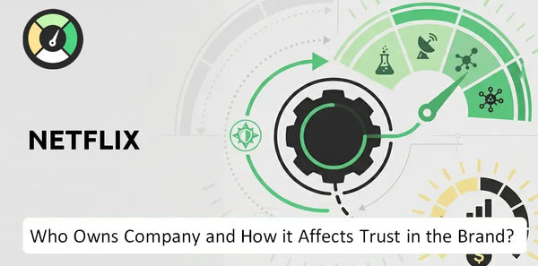 Who Owns Netflix Company and How Does Ownership Affect Trust in the Brand?