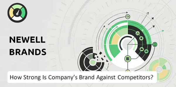 How Strong Is Newell Brands Company's Brand Position Against Competitors?