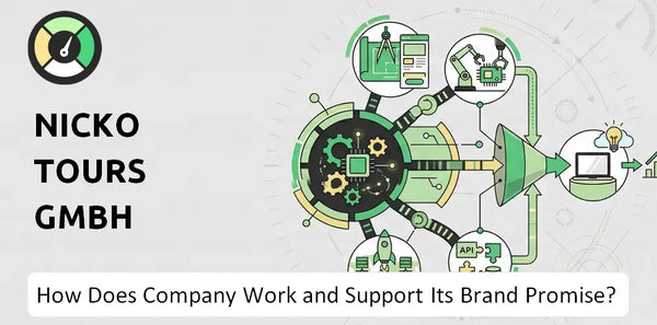 How Does nicko tours GmbH Company Work and Support Its Brand Promise?