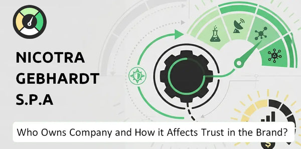 Who Owns Nicotra Gebhardt S.p.A Company and How Does Ownership Affect Trust in the Brand?