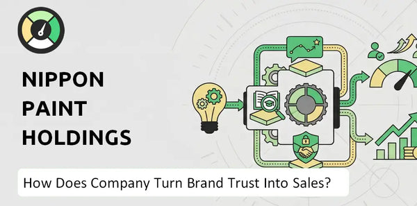How Does Nippon Paint Holdings Company Turn Brand Trust Into Sales and Demand?