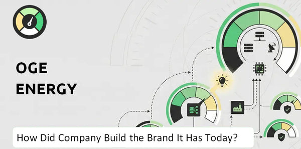 How Did OGE Energy Company Build the Brand It Has Today?
