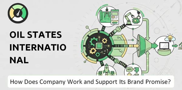 How Does Oil States International Company Work and Support Its Brand Promise?