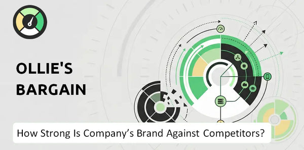 How Strong Is Ollie's Bargain Company's Brand Position Against Competitors?