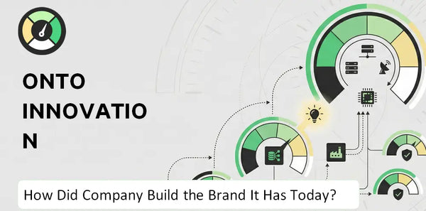 What is Brief History of Onto Innovation Company?
