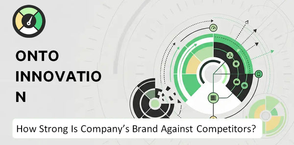 What is Competitive Landscape of Onto Innovation Company?
