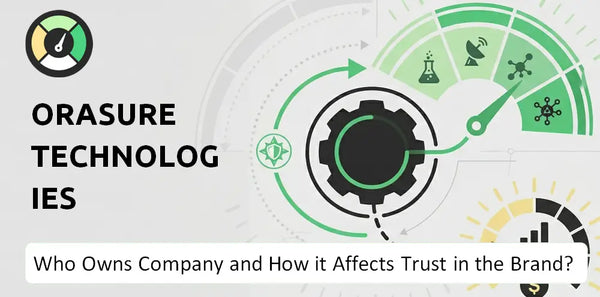 Who Owns OraSure Technologies Company and How Does Ownership Affect Trust in the Brand?