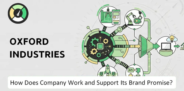 How Does Oxford Industries Company Work and Support Its Brand Promise?