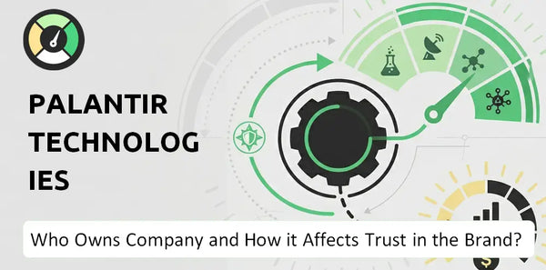 Who Owns Palantir Technologies Company and How Does Ownership Affect Trust in the Brand?