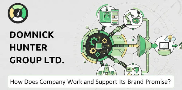 How Does Domnick Hunter Group Ltd. Company Work and Support Its Brand Promise?