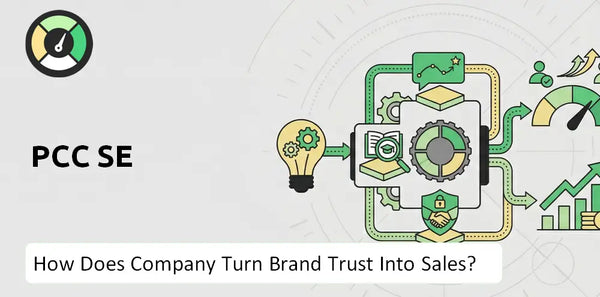 How Does PCC SE Company Turn Brand Trust Into Sales and Demand?