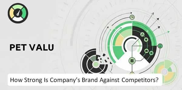 How Strong Is Pet Valu Company's Brand Position Against Competitors?