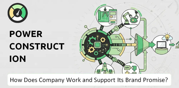 How Does Power Construction Corporation of China Company Work and Support Its Brand Promise?