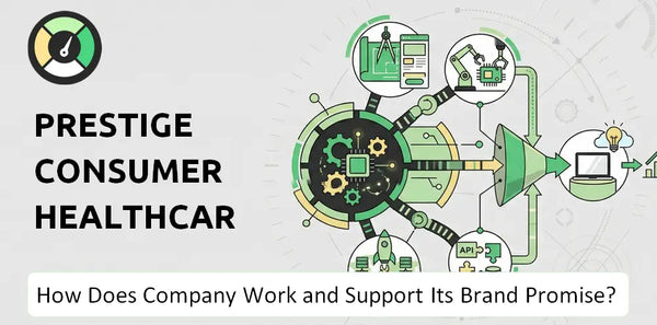How Does Prestige Consumer Healthcare Company Work?