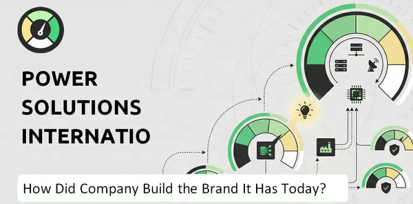 How Did Power Solutions International Company Build the Brand It Has Today?