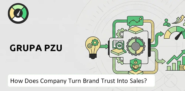 How Does Grupa PZU Company Turn Brand Trust Into Sales and Demand?