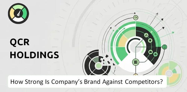 How Strong Is QCR Holdings Company's Brand Position Against Competitors?