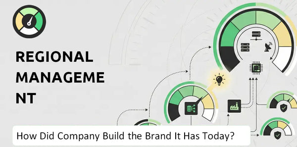 How Did Regional Management Company Build the Brand It Has Today?