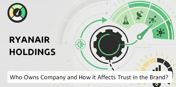 Who Owns Ryanair Holdings Company and How Does Ownership Affect Trust in the Brand?
