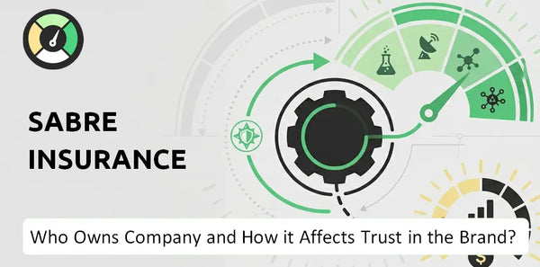 Who Owns Sabre Insurance Company and How Does Ownership Affect Trust in the Brand?