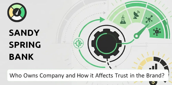 Who Owns Sandy Spring Bank Company and How Does Ownership Affect Trust in the Brand?
