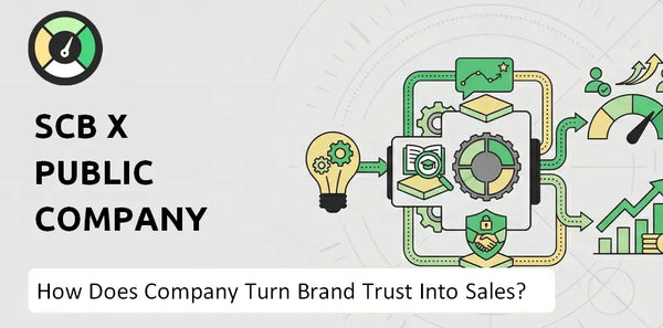 How Does SCB X Public Company Company Turn Brand Trust Into Sales and Demand?