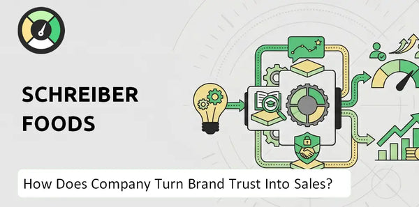 How Does Schreiber Foods Company Turn Brand Trust Into Sales and Demand?
