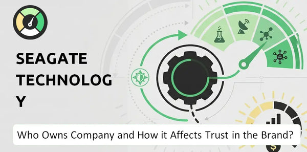 Who Owns Seagate Technology Company and How Does Ownership Affect Trust in the Brand?