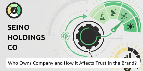 Who Owns Seino Holdings Co Company and How Does Ownership Affect Trust in the Brand?