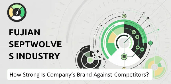 How Strong Is Fujian Septwolves Industry Company's Brand Position Against Competitors?